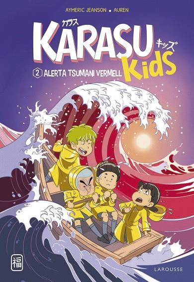 KARASU KIDS. ALERTA TSUNAMI VERMELL | 9788419436221 | JEANSON, AYMERIC