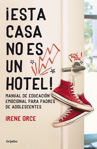 ¡ESTA CASA NO ES UN HOTEL! | 9788425351600 | ORCE,IRENE