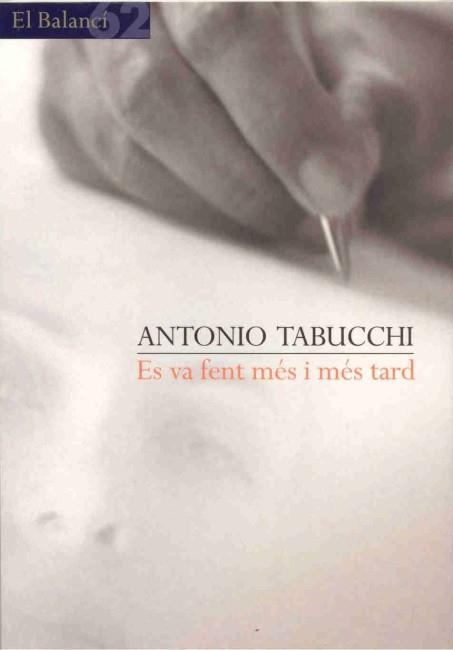 ES VA FENT MES I MES TARD | 9788429750812 | TABUCCHI, ANTONIO