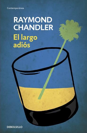 EL LARGO ADIÓS | 9788490622520 | CHANDLER,RAYMOND