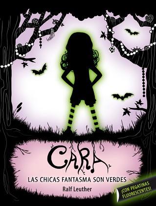 CARA. LAS CHICAS FANTASMA SON VERDES | 9788420413143 | LEUTHER, RALF