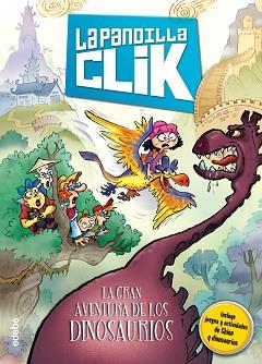 LA PANDILLA CLIK 3: LA GRAN AVENTURA DE LOS DINOSAURIOS | 9788468315768 | VARIOS AUTORES