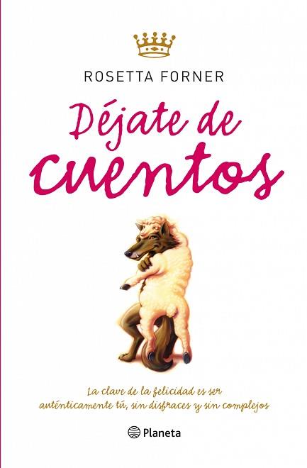 DEJATE DE CUENTOS | 9788408087472 | ROSETTA FORNER