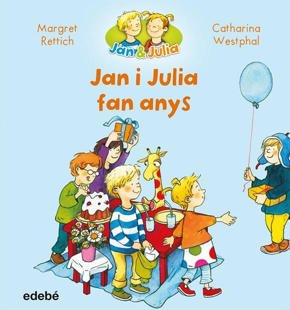 JAN I JULIA FAN ANYS | 9788468327716 | RETTRICH, MARGRET/NACIONALIDAD: ALEMANA