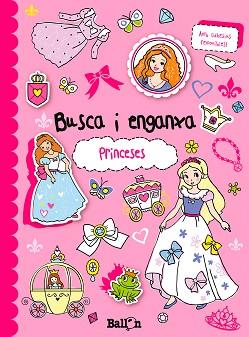 BUSCA I ENGANXA PRINCESES | 9789037496871