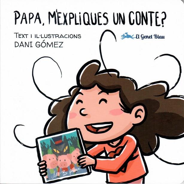 PAPA, M'EXPLIQUES UN CONTE | 9788412515619 | DANI GÓMEZ