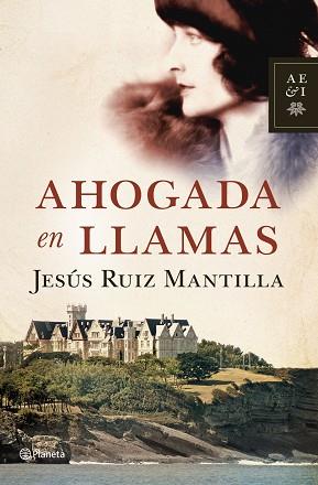 AHOGADA EN LLAMAS | 9788408110774 | JESUS RUIZ MANTILLA