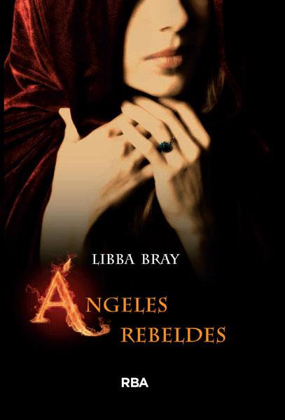 ANGELES REBELDES | 9788478719358 | BRAY, LIBBA