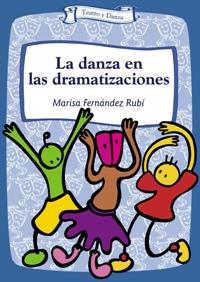 DANZA DE LAS DRAMATIZACIONES, LA | 9788483166543 | FERNANDEZ RUBI, MARISA