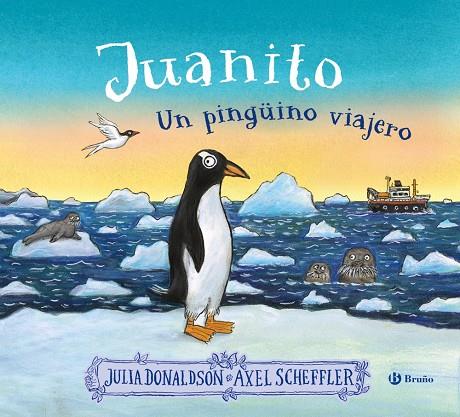 JUANITO, UN PINGÜINO VIAJERO | 9788469641538 | DONALDSON, JULIA