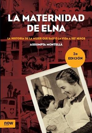 LA MATERNIDAD DE ELNA (ENRIQUECIDA) | 9788415645481 | MONTELLÀ I CARLOS, ASSUMPTA