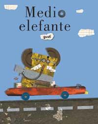 MEDIO ELEFANTE | 9789709705027 | /GUSTI