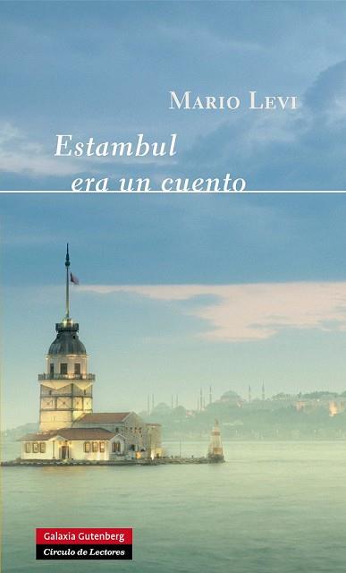 ESTAMBUL ERA UN CUENTO | 9788415472407 | LEVI, MARIO