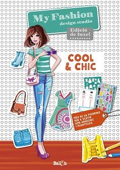 MY FASHION DESIGN STUDIO - COOL &amp; CHIC - CATALÀ | 9789463074834 | BALLON