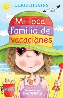 2. MI LOCA FAMILIA DE VACACIONES | 9788468313764 | HIGGINS, CHRIS/NACIONALIDAD: BRITÁNICA