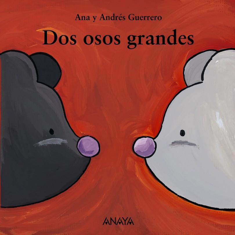 DOS OSOS GRANDES | 9788466793117 | GUERRERO, ANDRÉS/GUERRERO, ANA