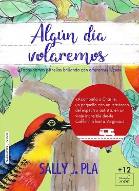 ALGÚN DIA VOLAREMOS | 9788416550821 | PLA, SALLY J.