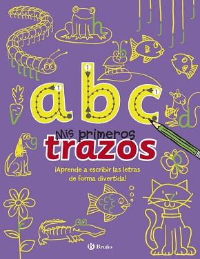 A B C - MIS PRIMEROS TRAZOS | 9788469600184 | PILKINGTON, SALLY