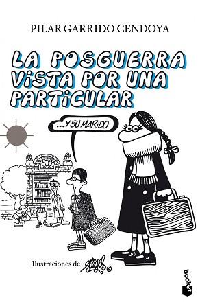 LA POSGUERRA VISTA POR UNA PARTICULAR ...Y SU MARI | 9788408105671 | GARRIDO CENDOYA, PILAR/FORGES