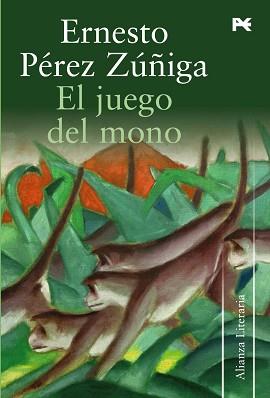 JUEGO DEL MONO, EL | 9788420651606 | PÉREZ ZÚÑIGA, ERNESTO