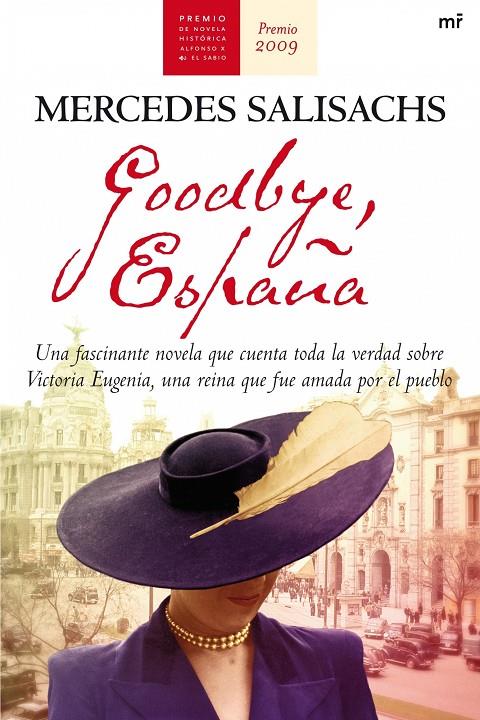 GOOGBYE ESPAÑA (PREMIO NOVELA HISTORICA 2009) | 9788427035515 | MERCEDES SALISACHS