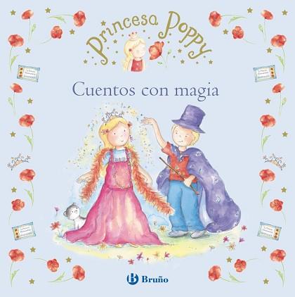 PRINCESA POPPY. CUENTOS CON MAGIA | 9788469601167 | JONES, JANEY LOUISE