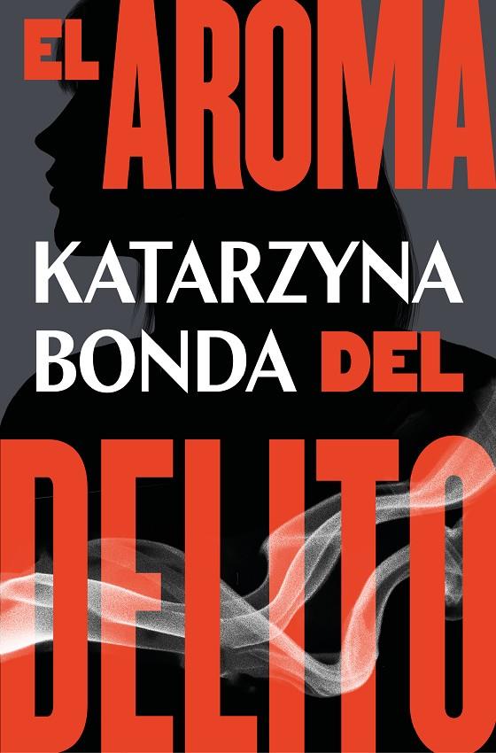 EL AROMA DEL DELITO | 9788425359019 | BONDA, KATARZYNA