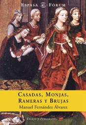 CASADAS, MONJAS, RAMERAS Y BRUJAS | 9788467002669 | FERNANDEZ ALVAREZ, MANUL