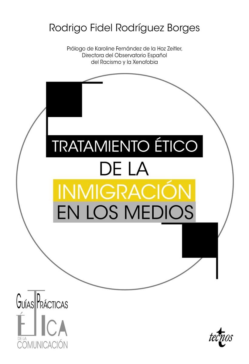 TRATAMIENTO ÉTICO DE LA INMIGRACIÓN EN LOS MEDIOS | 9788430991556 | RODRÍGUEZ BORGES, RODRIGO FIDEL