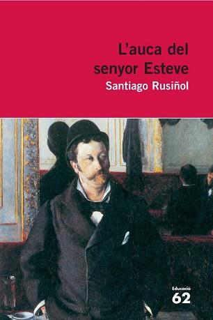 AUCA DEL SENYOR ESTEVE LECTURA PLUS | 9788429765342 | RUSIÑOL, SANTIAGO