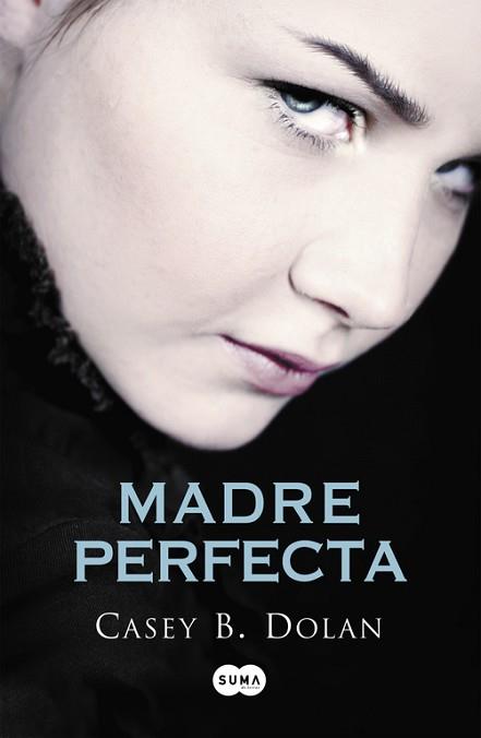 MADRE PERFECTA | 9788483657713 | DOLAN,CASEY B.