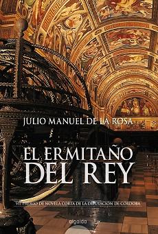 ERMITAÑO DEL REY | 9788476477533 | ROSA, JULIO MANUEL DE LA