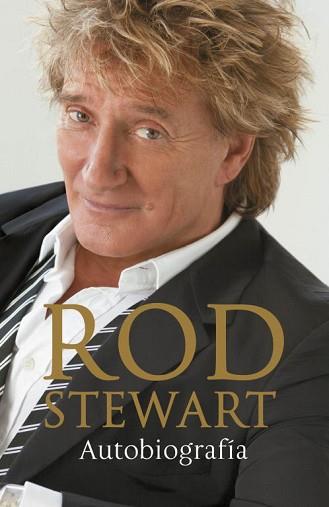 ROD STEWART: AUTOBIOGRAFÍA | 9788401346545 | STEWART,ROD