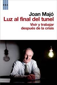 LUZ AL FINAL DEL TUNEL | 9788498679069 | MAJO, JOAN