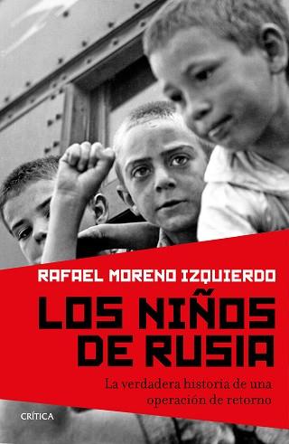 LOS NIÑOS DE RUSIA | 9788417067021 | MORENO IZQUIERDO, RAFAEL