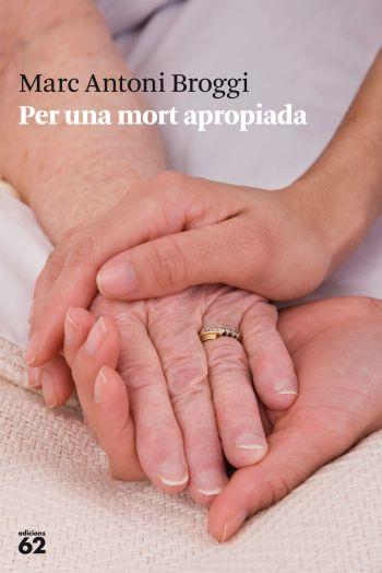 PER UNA MORT APROPIADA | 9788429768558 | BROGGI I TRIAS, MARC-ANTONI