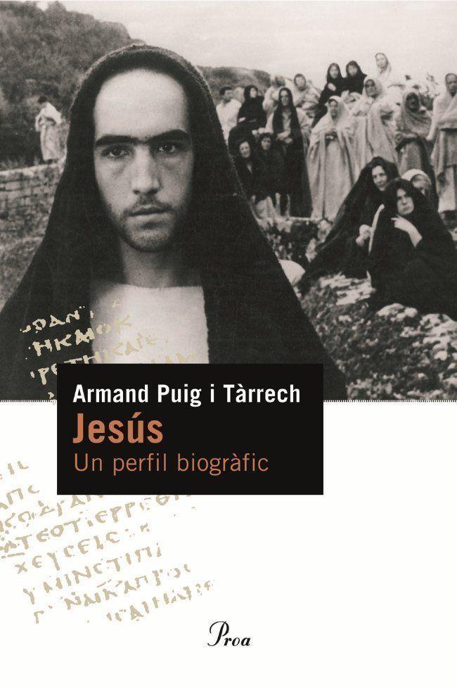 JESUS -UN PERFIL BIOGRAFIC- | 9788484374886 | PUIG I TÀRRECH, ARMAND