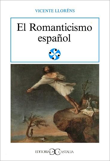 ROMANTICISMO ESPA¥OL, EL | 9788470395413 | Llorens, Vicente