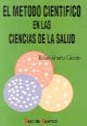 METODO CIENTIFICO EN LAS CIENCIAS DE LA SALUD,EL | 9788479782375 | ALVAREZ CACERES,RAFAEL