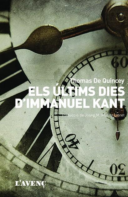 ÚLTIMS DIES D'IMMANUEL KANT | 9788488839756 | QUINCEY, THOMAS DE