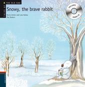 SNOWY. THE BRAVE RABBIT | 9788426376930 | NÚÑEZ, DOLORES / ANTÓN, ROCÍO