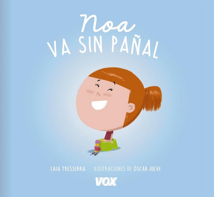 NOA VA SIN PAÑAL | 9788499742489 | LAROUSSE EDITORIAL