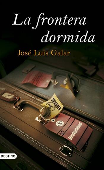 FRONTERA DORMIDA | 9788423340132 | GALAR, JOSE LUIS