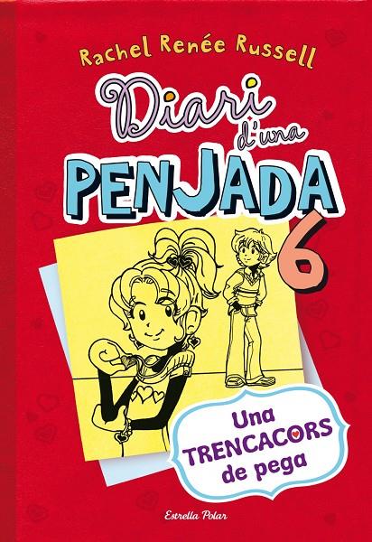 DIARI D'UNA PENJADA 6. UNA TRENCACORS DE PEGA | 9788490574171 | RACHEL RENÉE RUSSEL