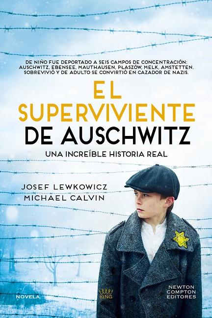 EL SUPERVIVIENTE DE AUSCHWITZ. EL HOMBRE QUE SOBREVIVIÓ A SEIS CAMPOS DE CONCENT | 9788410359215 | JOSEF, LEWKOWICZ / CALVIN, MICHAEL