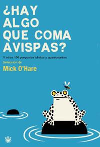 HAY ALGO QUE COMA AVISPAS? | 9788478719556 | 0'HARE, MICK