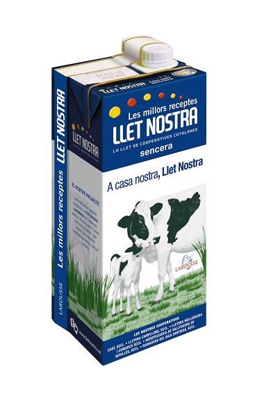 LES MILLORS RECEPTES AMB LLET NOSTRA | 9788416124886 | LAROUSSE EDITORIAL