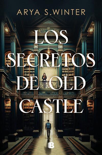 LOS SECRETOS DE OLD CASTLE | 9788466676113 | S. WINTER, ARYA