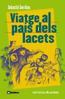 VIATGE AL PAIS DELS LACETS | 9788424630577 | SORRIBAS I ROIG, SEBASTIÀ