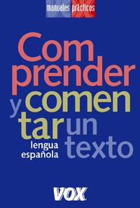 COMPRENDER Y COMENTAR UN TEXTO | 9788483326565 | .